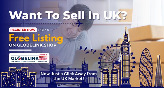 Selling To UK ? Register here for Free Listing in Globelink.shop