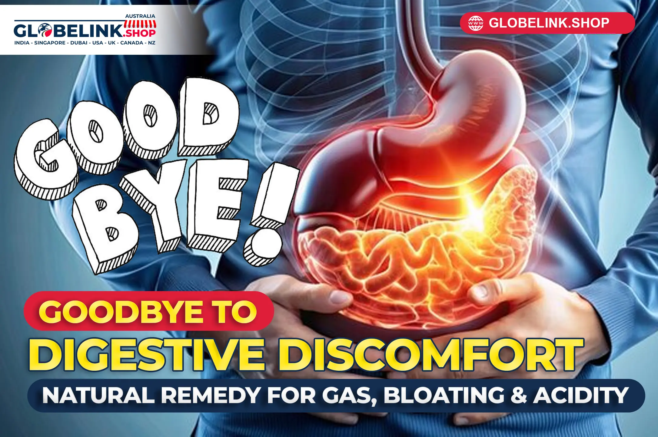 Goodbye to Digestive Discomfort